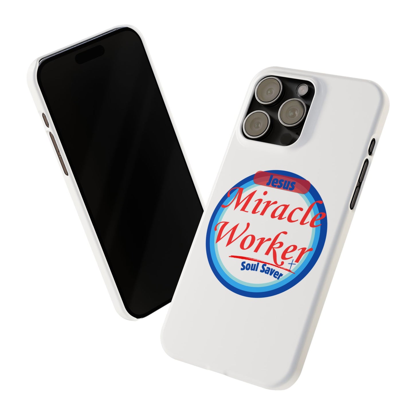 Miracle Worker -Slim Phone Cases