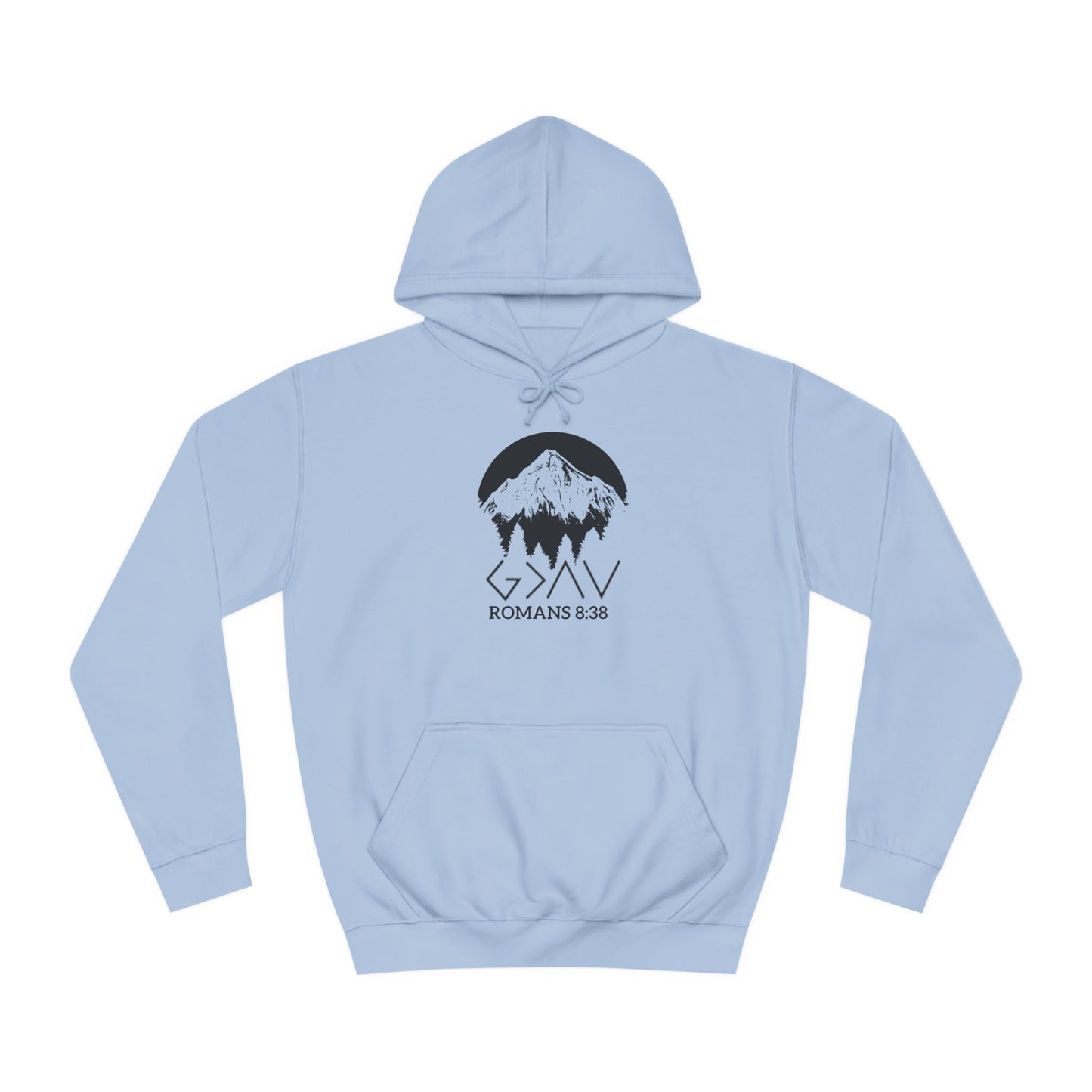 God is Greater Scripture Faith Gift-College Hoodie