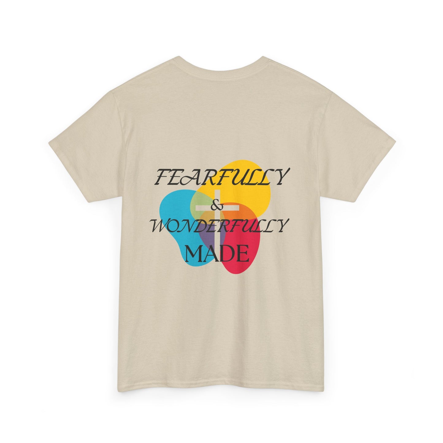 Fearfully and Wonderfully made T Shirt