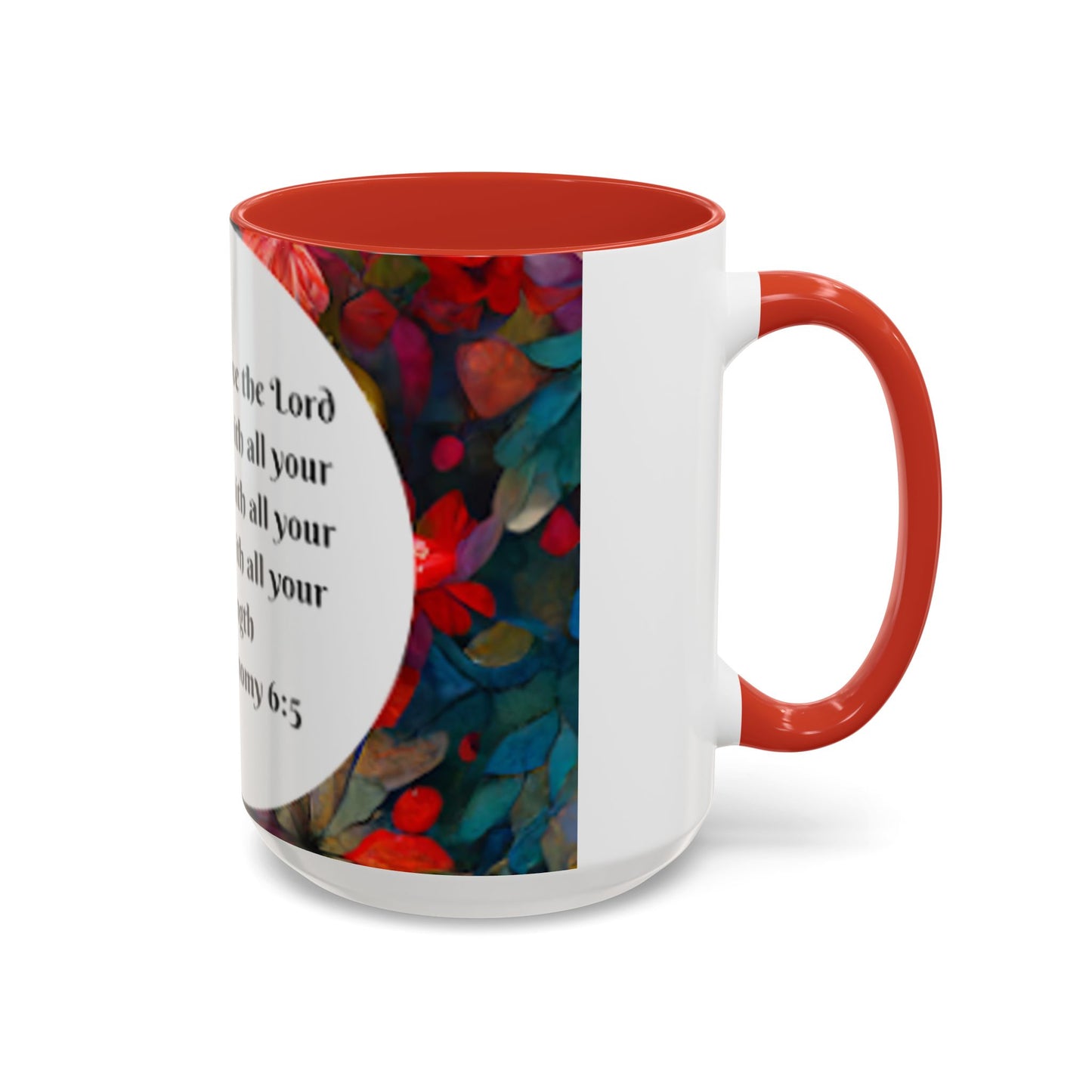 Deuteronomy 6:5 Accent Coffee Mug (11, 15oz)