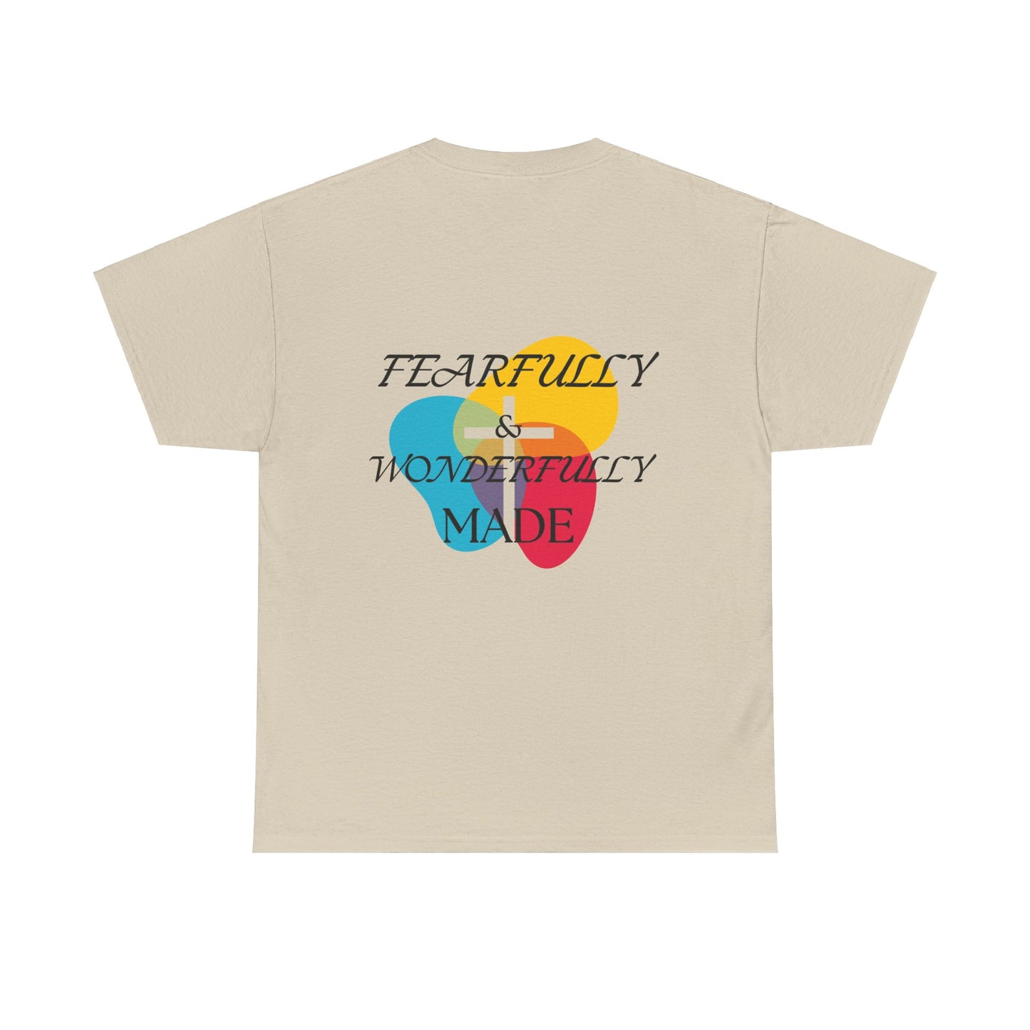 Fearfully and Wonderfully made T Shirt