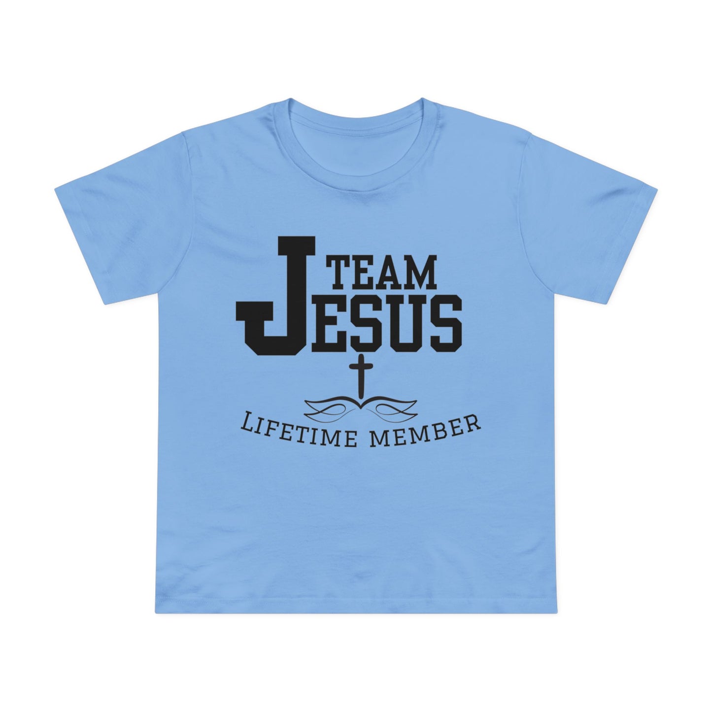 Women's Tee - Team Jesus Faithful Christian Praise Fun Tone