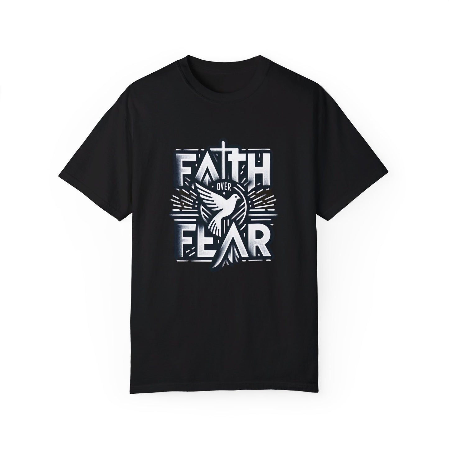 Faith Over Fear Unisex Garment-Dyed T-shirt