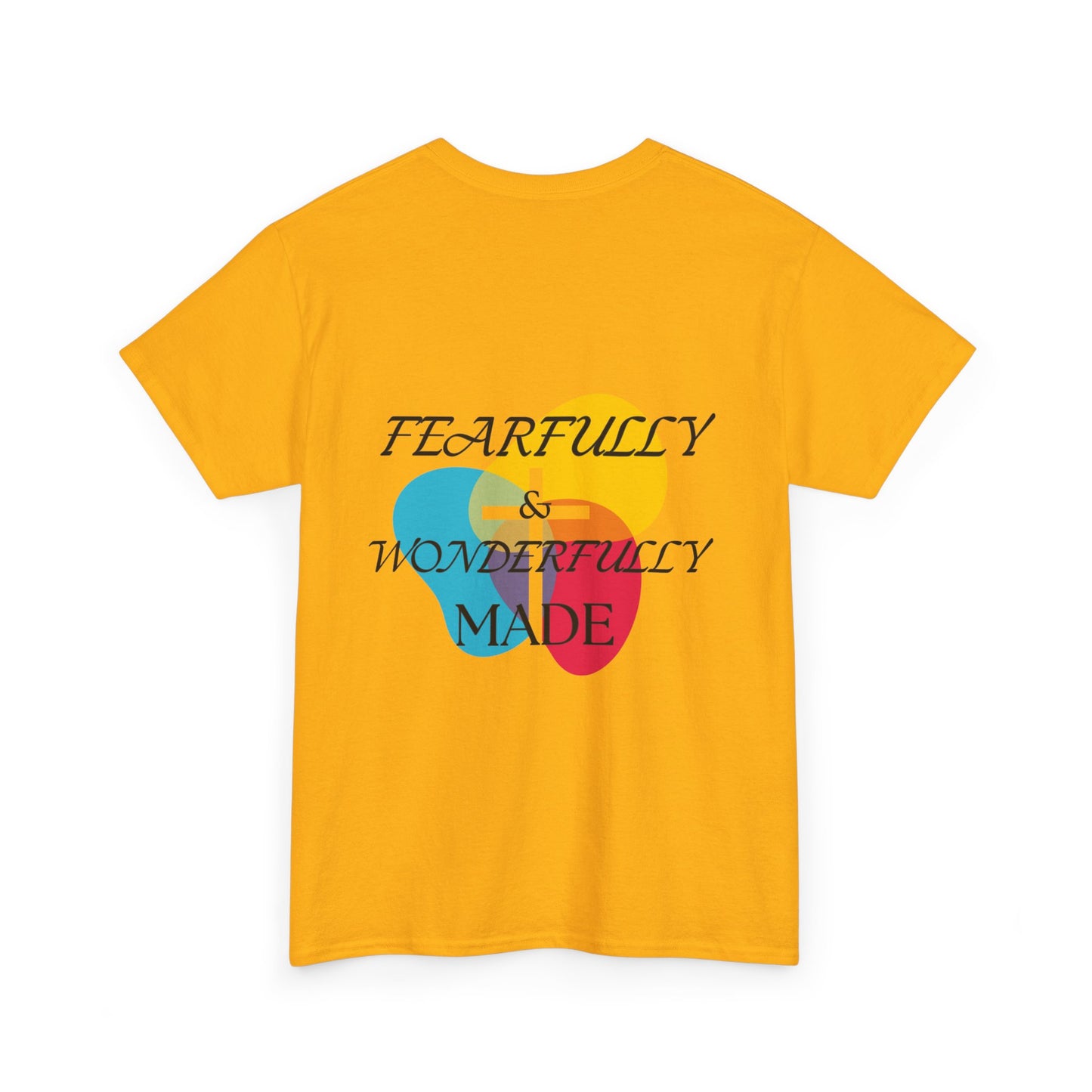 Fearfully and Wonderfully made T Shirt