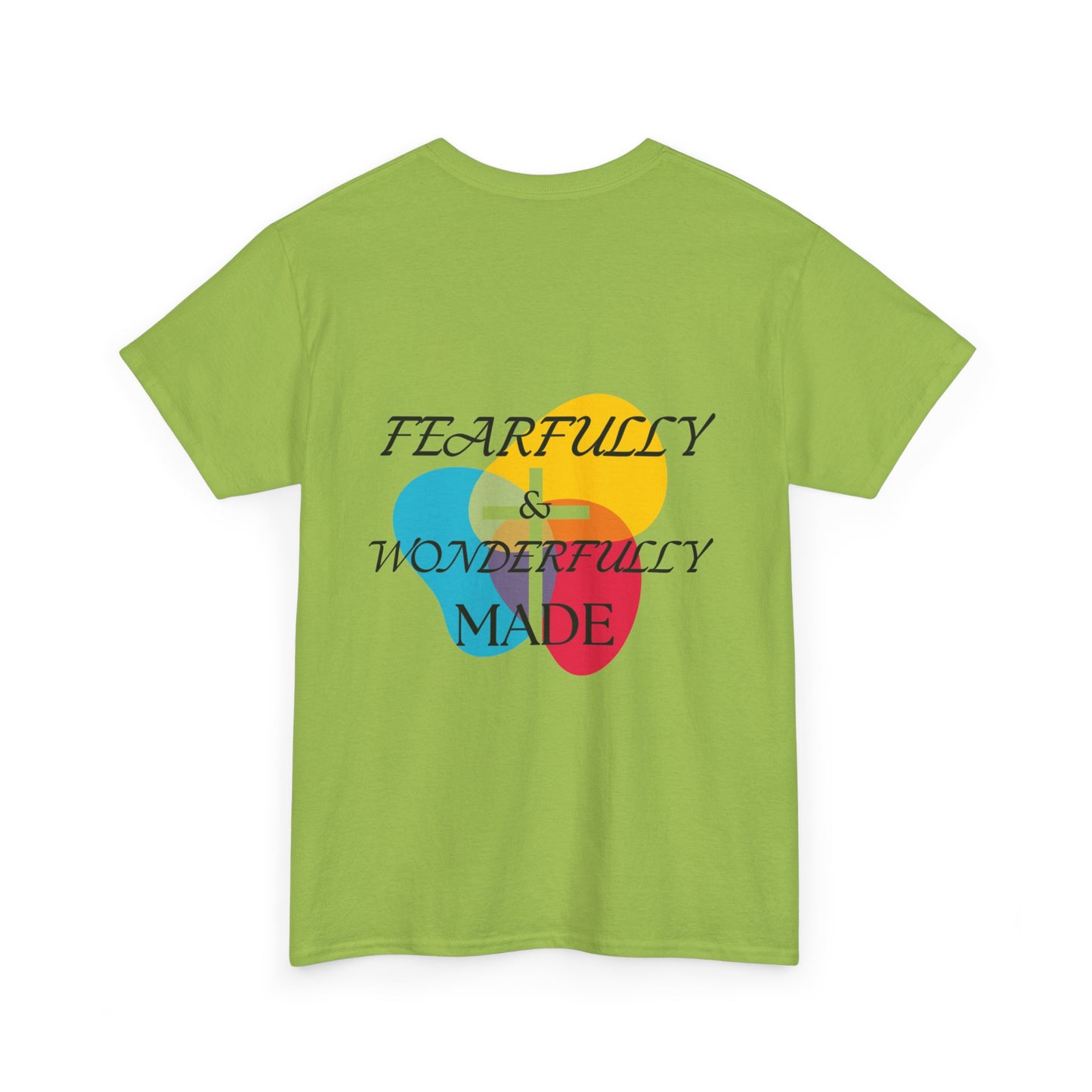 Fearfully and Wonderfully made T Shirt