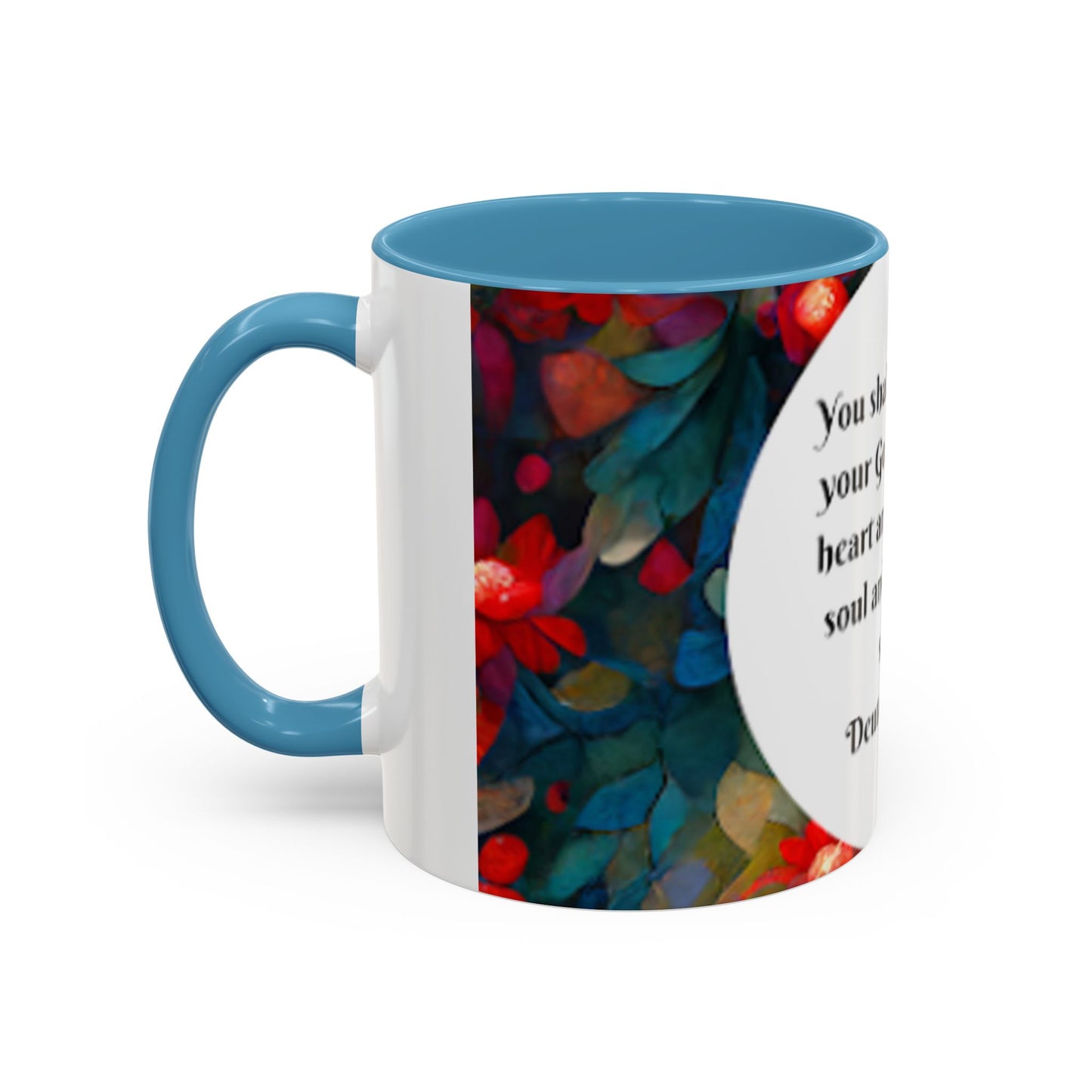 Deuteronomy 6:5 Accent Coffee Mug (11, 15oz)