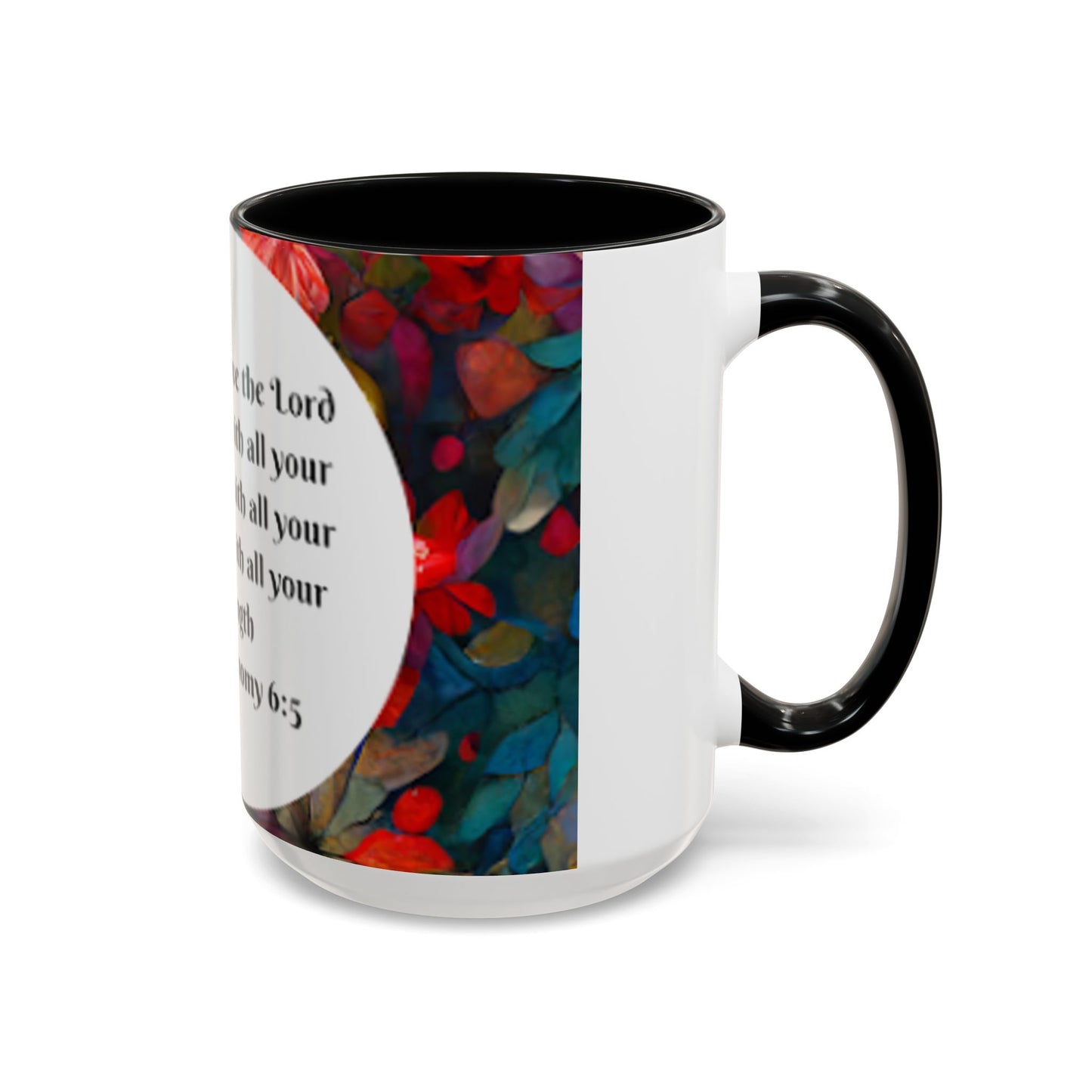 Deuteronomy 6:5 Accent Coffee Mug (11, 15oz)