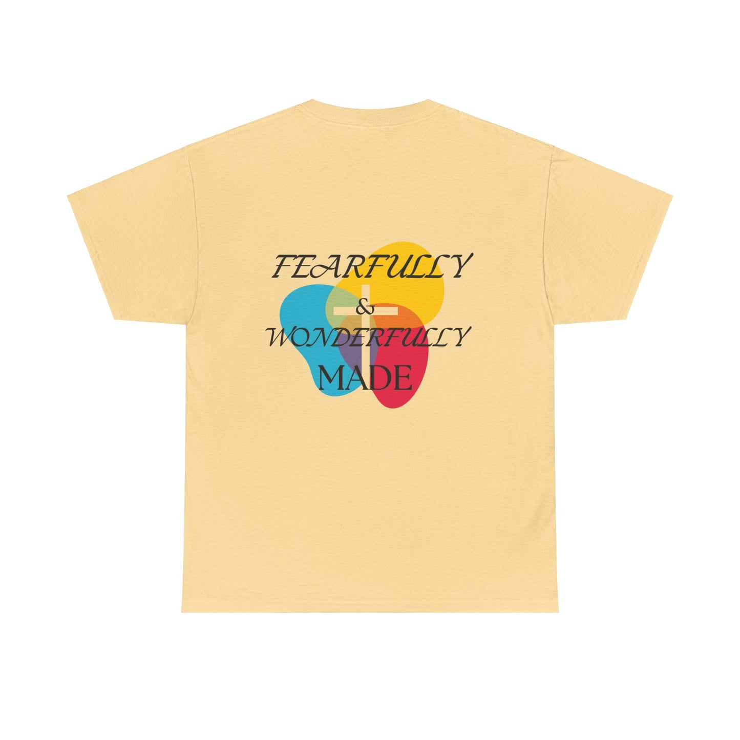 Fearfully and Wonderfully made T Shirt