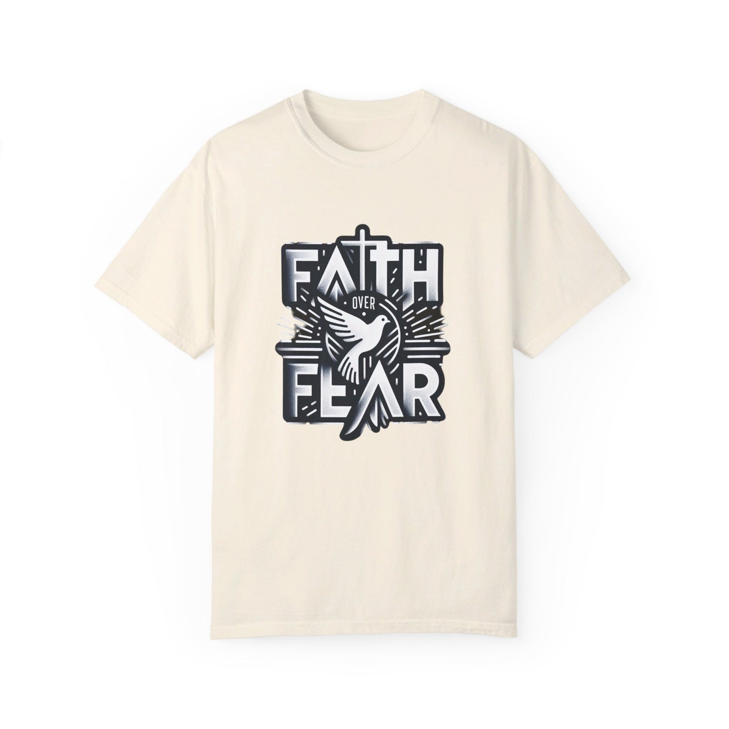 Faith Over Fear Unisex Garment-Dyed T-shirt