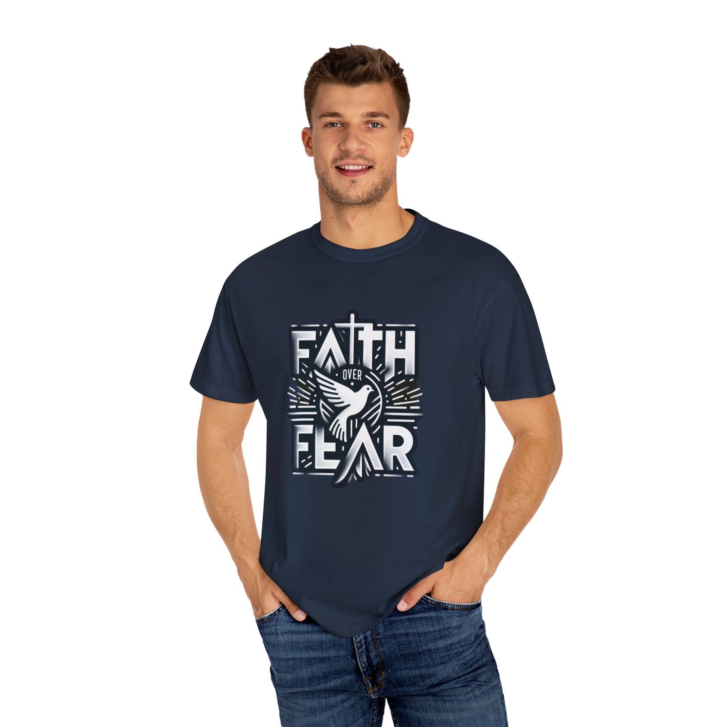 Faith Over Fear Unisex Garment-Dyed T-shirt