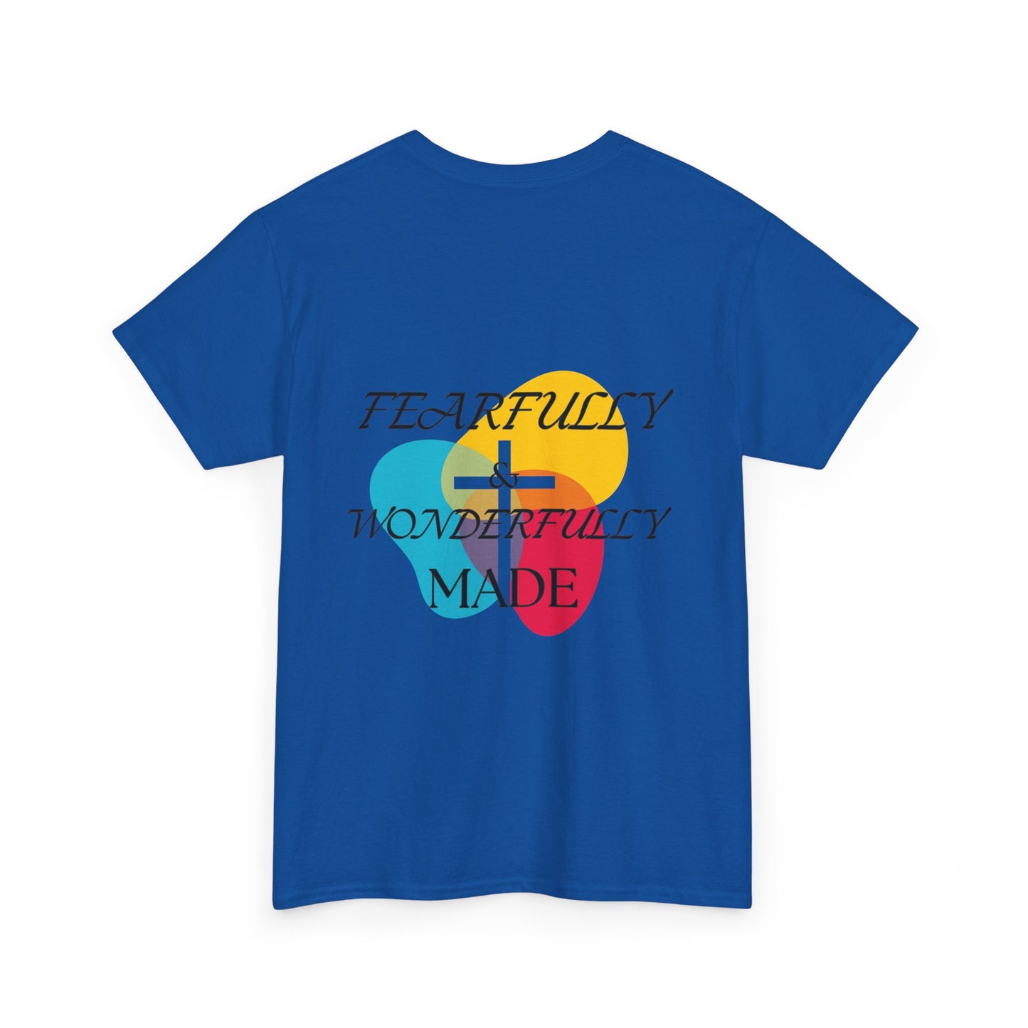 Fearfully and Wonderfully made T Shirt