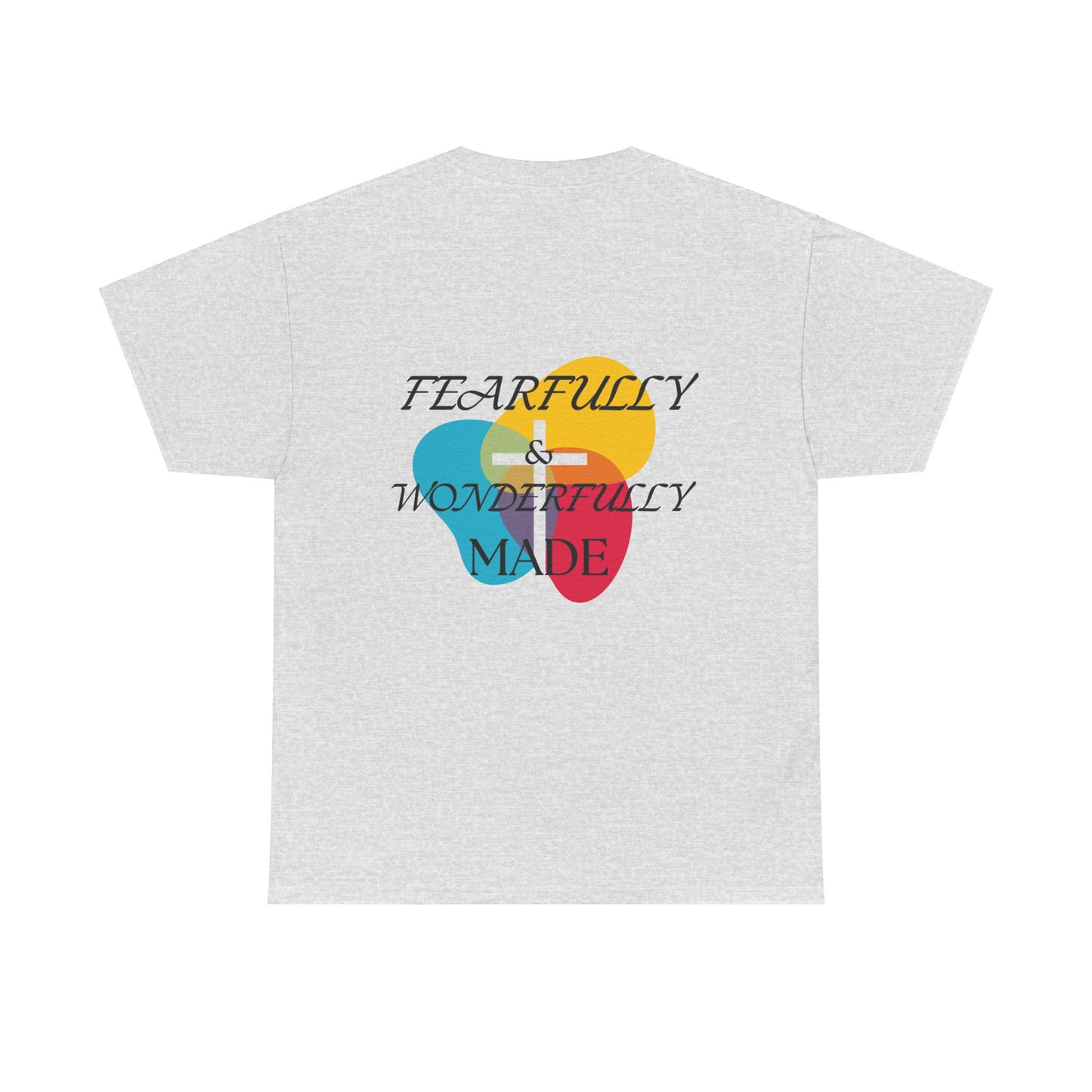 Fearfully and Wonderfully made T Shirt